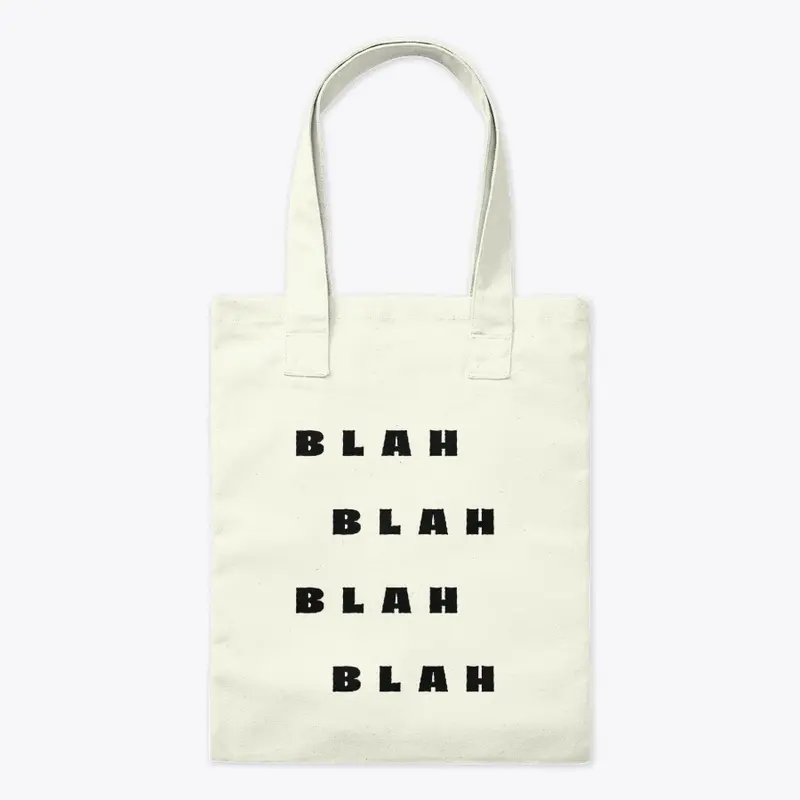 Blah Blah Blah Blah Tote Bag