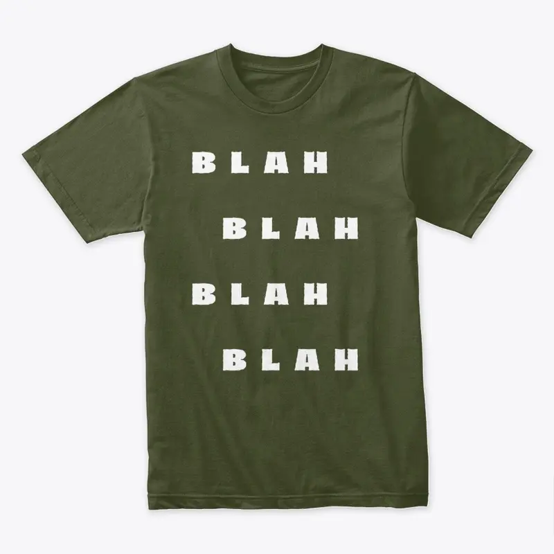 Blah Blah Blah Blah T Shirt