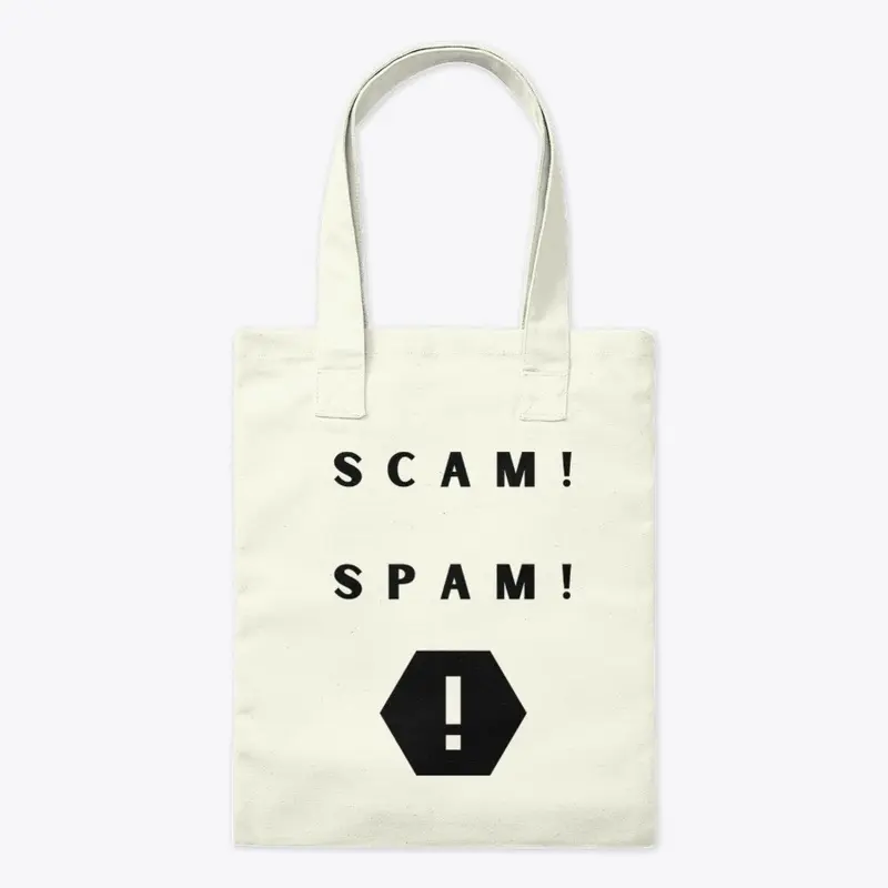 Scam! Spam! Tote Bag